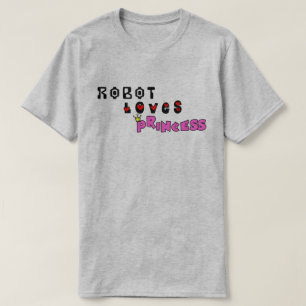 Robot Loves Princess T-Shirt