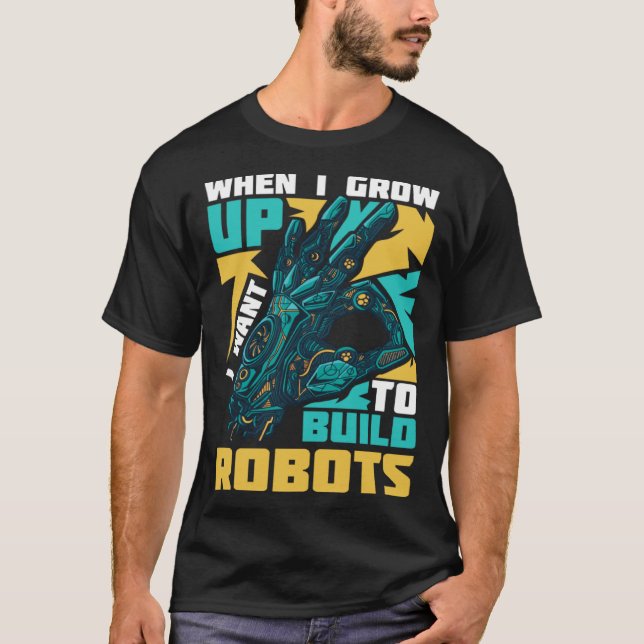 Robotics Engineer Software Building Robots T-Shirt (Front)