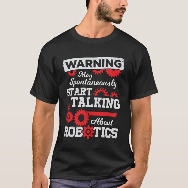 Robotics Engineering Engineer Gift T-Shirt (Front)
