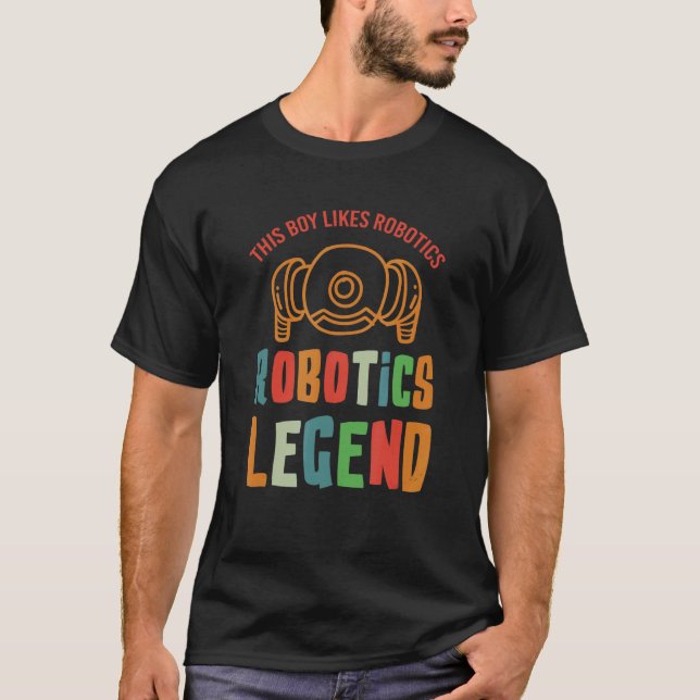 Robotics Legend Mechanic Engineer Robot T-Shirt (Front)