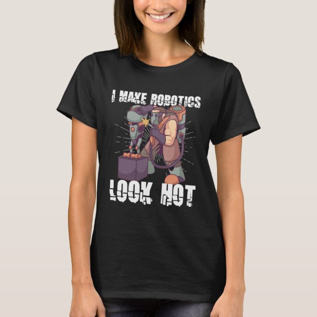 Robotics Machine Learning Robot Robotics Engineeri T-Shirt (Front)