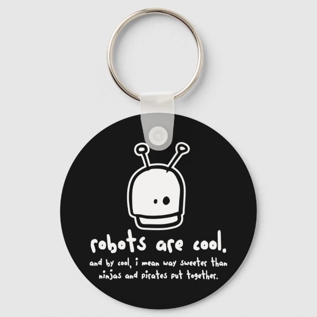 robots are cool2 key ring (Front)