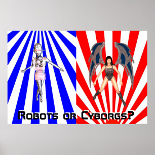 Robots OR Cyborgs? Poster