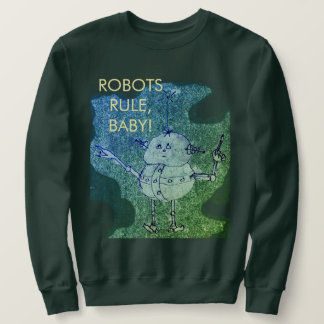 Robots Rule! ©2020 Annabelle Echo T-Shirt Sweatshirt
