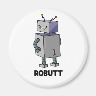 Robutt Funny Robot Pun  Magnet