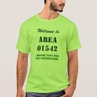 Rochdale MA, aka "AREA 01542"... Rochdaliens! T-Shirt