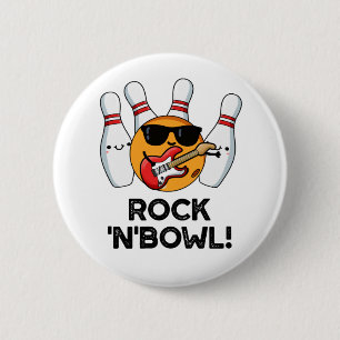 Rock And Bowl Funny Bowling Pun  6 Cm Round Badge