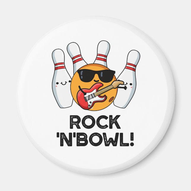 Rock And Bowl Funny Bowling Pun  Magnet (Front)
