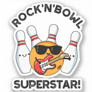 Rock And Bowl Superstar Funny Bowling Pun