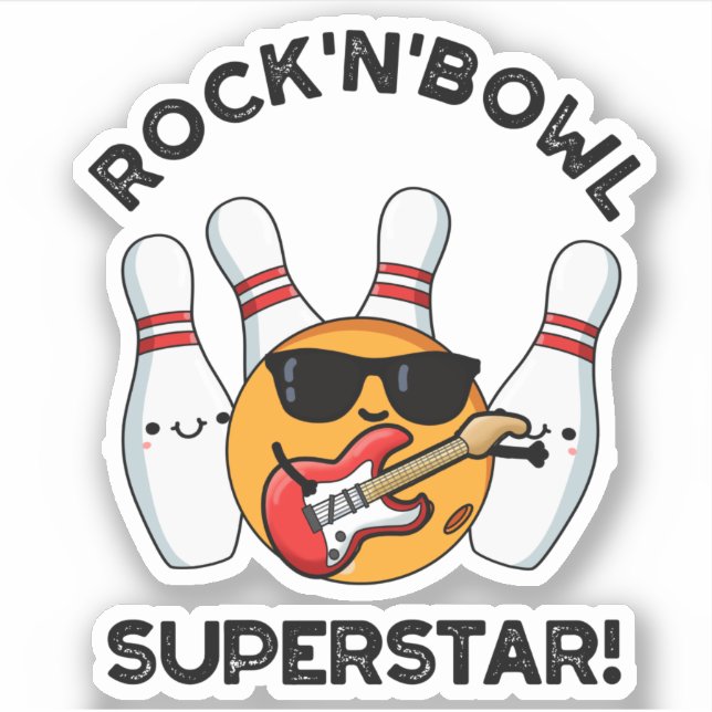 Rock And Bowl Superstar Funny Bowling Pun  (Front)