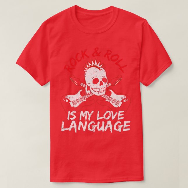 Rock And Roll Is My Love Language Guitarist Guitar T-Shirt (Design Front)