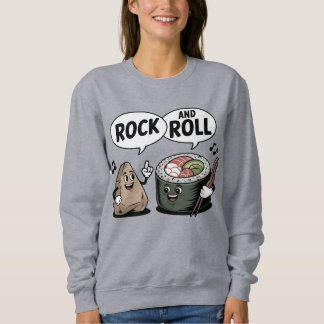 Rock and Roll Sushi Cartoon Pun Sweatshirt