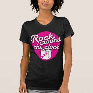 ROCK around the Clock T-Shirt