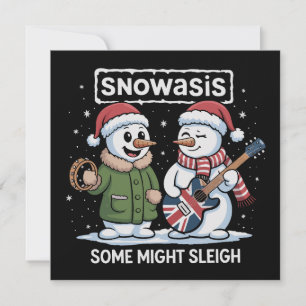 Rock Christmas SNOWASIS Some Might Sleigh Snowman Holiday Card
