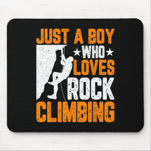 Rock Climber Boys - Funny Just A Boy Who Loves Roc Mouse Pad