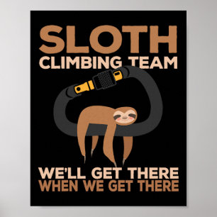 Rock Climber Sloth Climbing Team Carabiner  Poster