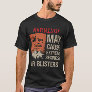 Rock climbing adventure distressed look funny sarc T-Shirt