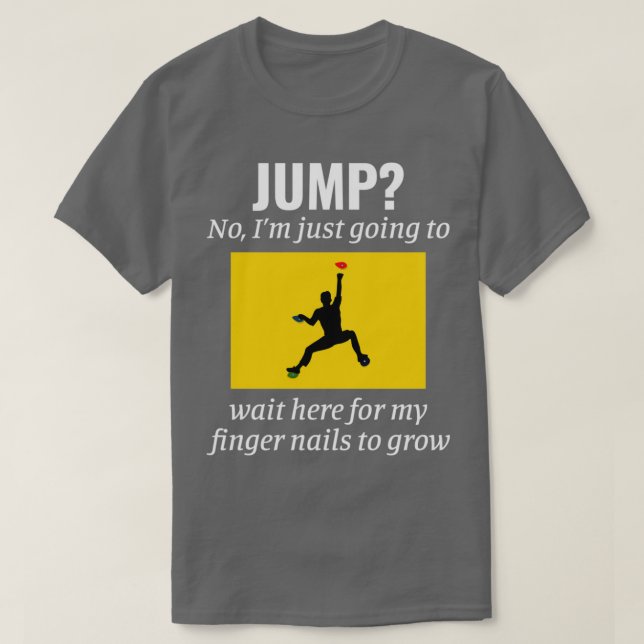 Rock Climbing Bouldering Indoor Wall Climber Climb T-Shirt (Design Front)
