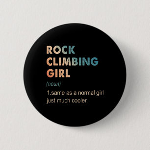 Rock Climbing Girl Definition Funny Climbing Lover 6 Cm Round Badge