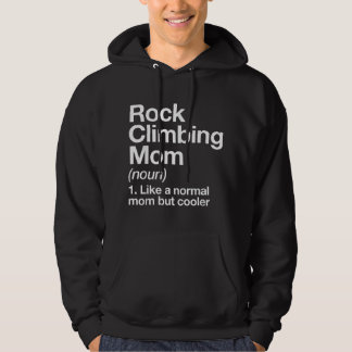Rock Climbing Mom Definition Funny Sports Hoodie