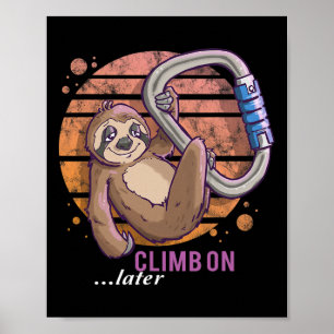 Rock Climbing Sloth Bouldering Funny Gift  Poster
