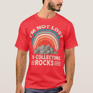 Rock Collecting For Men Women Geologist Rock Hound T-Shirt