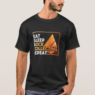 Rock Collecting Funny Geologist Geology Lover Rock T-Shirt