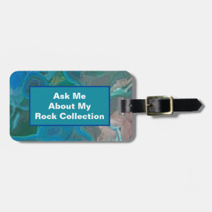 Rock Collector Humour Blue Green Marbled Stone Luggage Tag