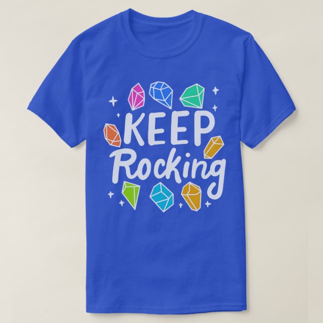 Rock Collector Keep Rocking 3 T-Shirt (Design Front)