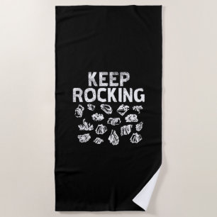 Rock Collector - Keep Rocking Beach Towel