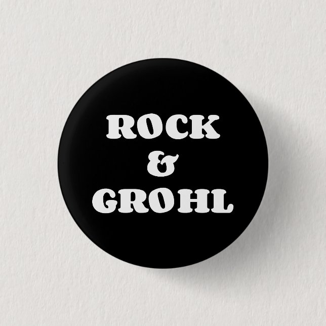 Rock & Grohl 3 Cm Round Badge (Front)