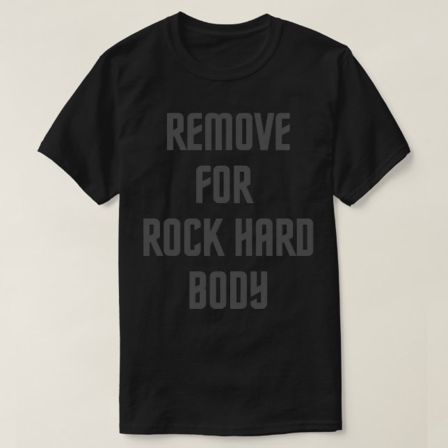 Rock Hard Body Funny T-Shirt (Design Front)