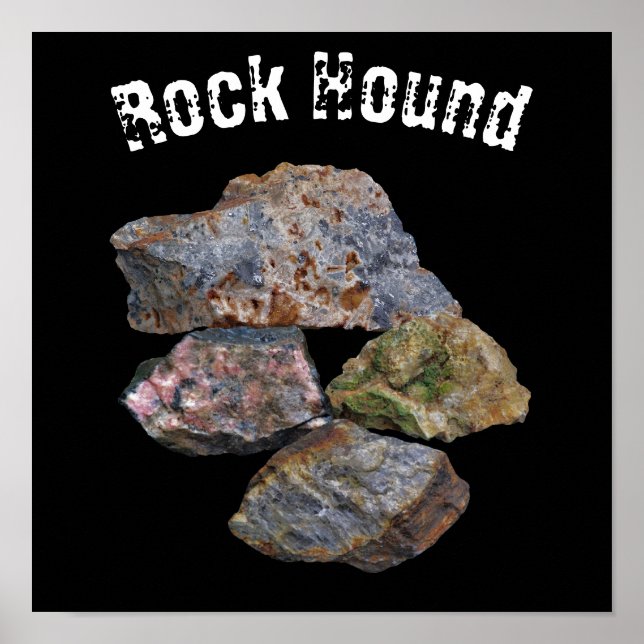 Rock Hound Mineral Collectors Funny  Poster (Front)