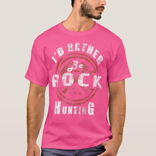 Rock Hunting Funny Geologist Collecting T-Shirt (Front)