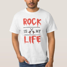 rock is my life :classic t-shirt