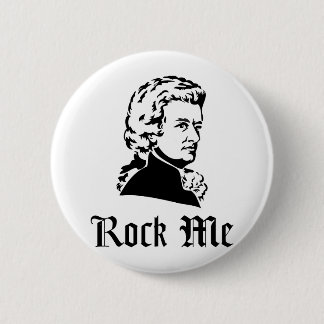 Rock Me 6 Cm Round Badge