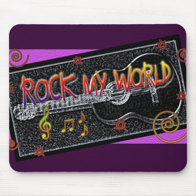 Rock my world mousepad (Front)