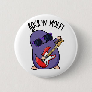 Rock N Mole Funny Animal Pun 6 Cm Round Badge