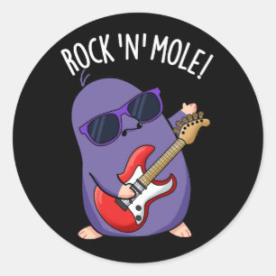 Rock N Mole Funny Animal Pun Dark BG Classic Round Sticker