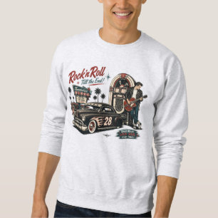 Rock ’n’ Roll Till the End Vintage 1950s Sweatshir Sweatshirt