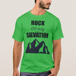 Rock Of My Salvation Bible Verse T-Shirt