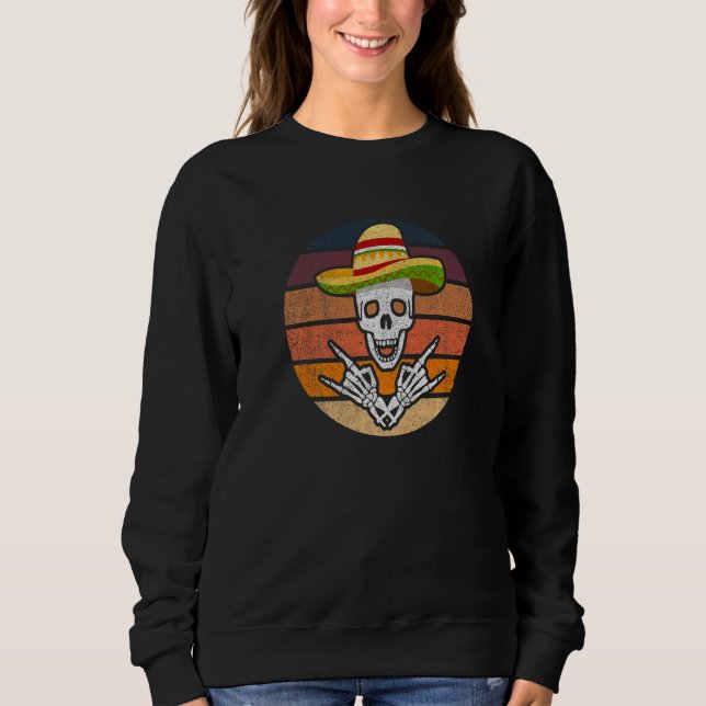 Rock On Mexican Skeleton Sombrero Dia De Los Muert Sweatshirt (Front)