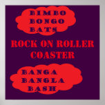 Rock on Roller coaster pop art red purple Poster<br><div class="desc">Rock and roller message logo
BIMBO BONGO BATS.
ROCK ON ROLLER COASTER
BANGA BANGLA BASH.
red purple poster</div>