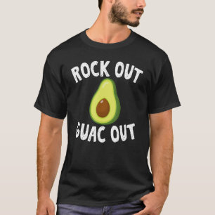 Rock Out Guac Out Gag Saying For Unisex Avocado Ad T-Shirt