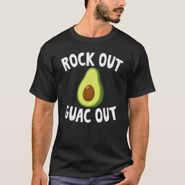 Rock Out Guac Out Gag Saying For Unisex Avocado Ad T-Shirt (Front)