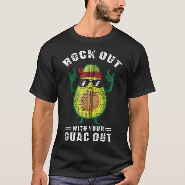 Rock Out With Your Guac Out Avocado Rock n Roll d T-Shirt (Front)