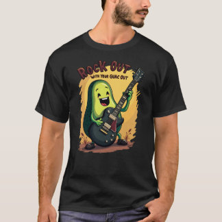 Rock Out With Your Guac Out T-Shirt