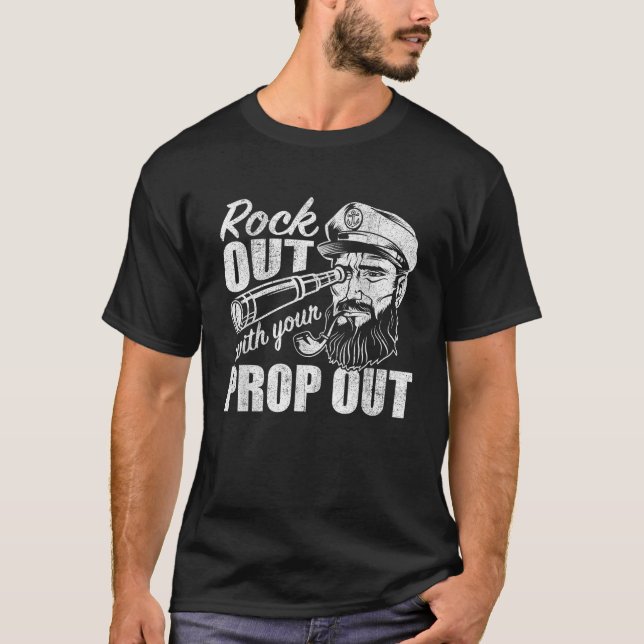 Rock Out With Your Prop Out Funny Pontoon Boat Cap T-Shirt (Front)