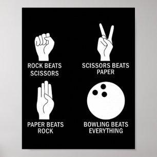 Rock Paper Scissors Bowling Beats Everything Bowle Poster