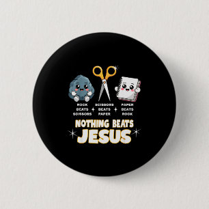 Rock Paper Scissors But Nothing Beats Jesus Funny  6 Cm Round Badge